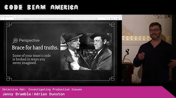 Detective Hat: Investigating Production Issues -Adrian Dunston& Jenny Bramble|Code BEAM America 2025