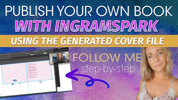 How to Use the Ingram Spark Generated Cover File