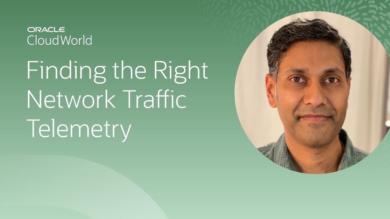 Network traffic telemetry for security and operational insights | CloudWorld 2022