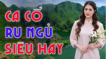 Vừa Nằm Vừa Nghe Ca Cổ Cải Lương Ru Ngủ Siêu Hay - Ca Cổ Cải Lương Xưa Dễ Ngủ🌹Âm Nhạc Vọng Cổ