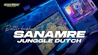 Download lagu DJ SANAMRE BBCH X JUNGGEL DUTCH - VIRAL TIKTOK !!
