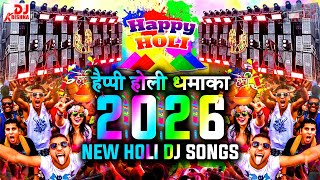 hOLI sONG 2026 | हैप्पी होली धमाका | 2026 Nonstop DJ Songs | New Holi Dj Song | Holi competition dJ