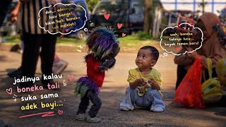 Boneka tali suka sama adek imut begini jadinya … 😅