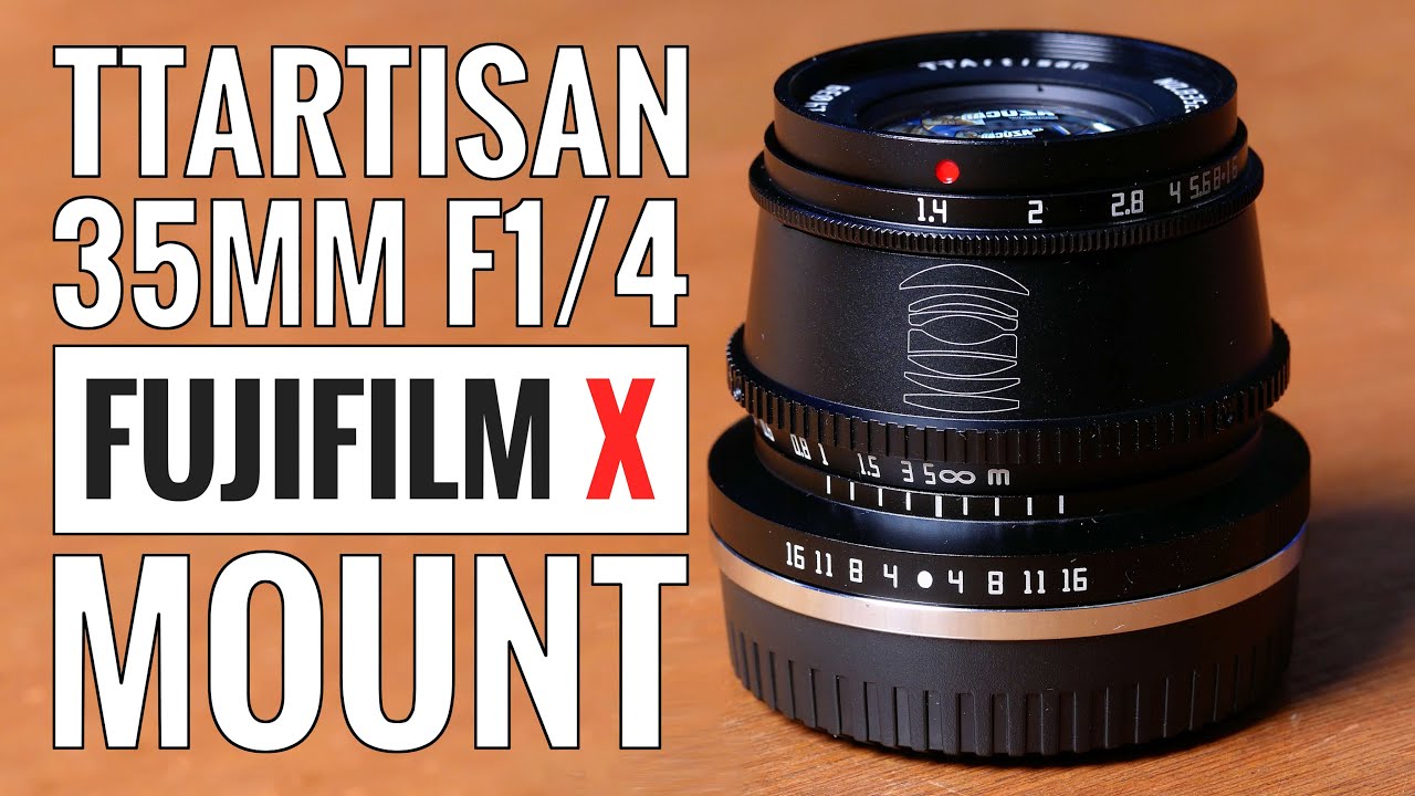 TTArtisan 35mm f/1.4 Fujifilm X Mount - YouTube