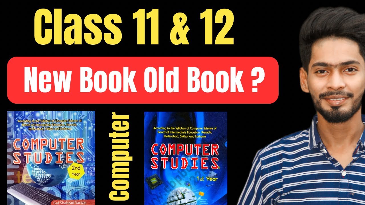 Computer science new book vs old book sindh board class 11 12 new
