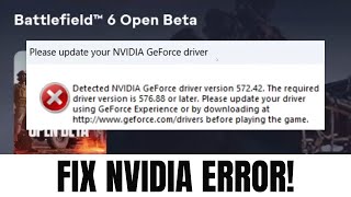 How To Fix Battlefield 6 Please Update Nvidia Geforce Driver Error Required Version 576.88 Pc