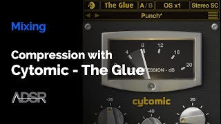 cytomic the glue saturation cytomic the glue saturation