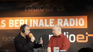 Radioeins auf die Berlinale Knut Elstermann moderierte und Ludwig Kino Kritiker ein