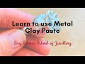 Using Metal Clay Paste