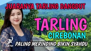 SUARA MERDU | BASS EMPUK BANGET | TARLING DANGDUT PALING MERINDING BIKIN SYAHDU