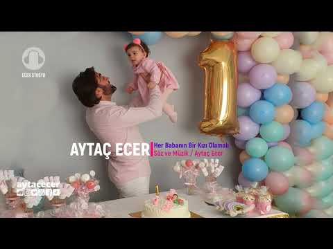 Her Babanın Bir Kızı Olmalı - Aytaç Ecer