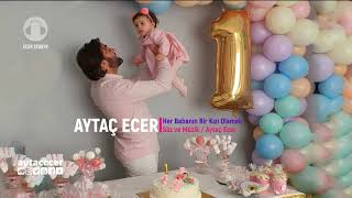 Her Babanın Bir Kızı Olmalı - Aytaç Ecer