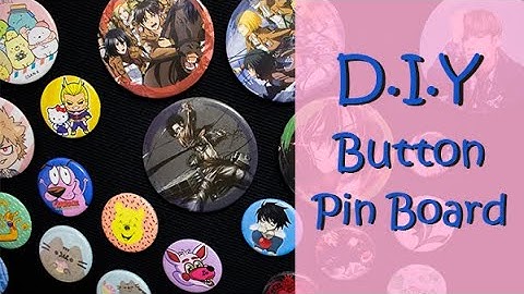 D.I.Y. - Button Pin Board