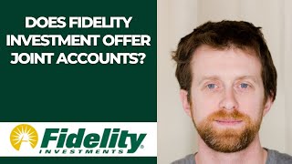 Does Fidelity Investment offer joint accounts?