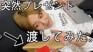 突然プレゼント渡してみました。