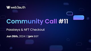Web3Auth Community Call #11 - Passkeys &amp; NFT Services