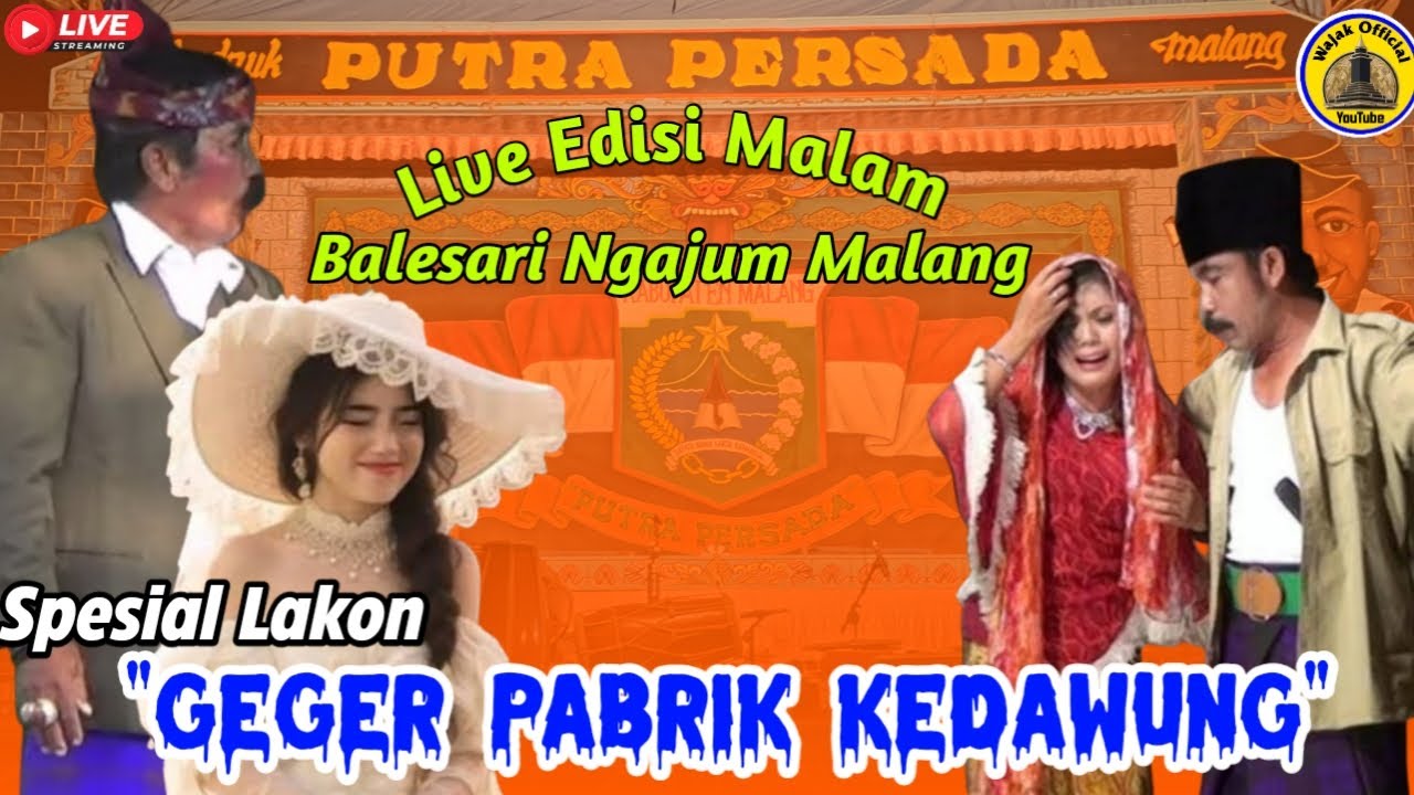 🔴Live Ludruk Putra Persada "𝙂𝙚𝙜𝙚𝙧 𝙋𝙖𝙗𝙧𝙞𝙠 𝙆𝙚𝙙𝙖𝙬𝙪𝙣𝙜" Balesari Ngajum Malang