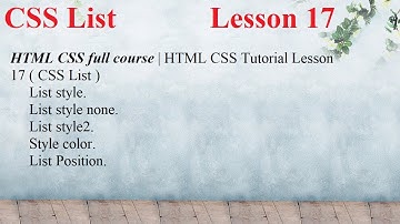 HTML CSS full course | HTML CSS Tutorial Lesson 17 ( CSS List ) "LearnWebDesign with @Google."