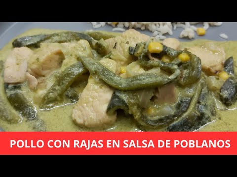 Pollo con rajitas en salsa de poblanos.- RecetasdeLuzMa