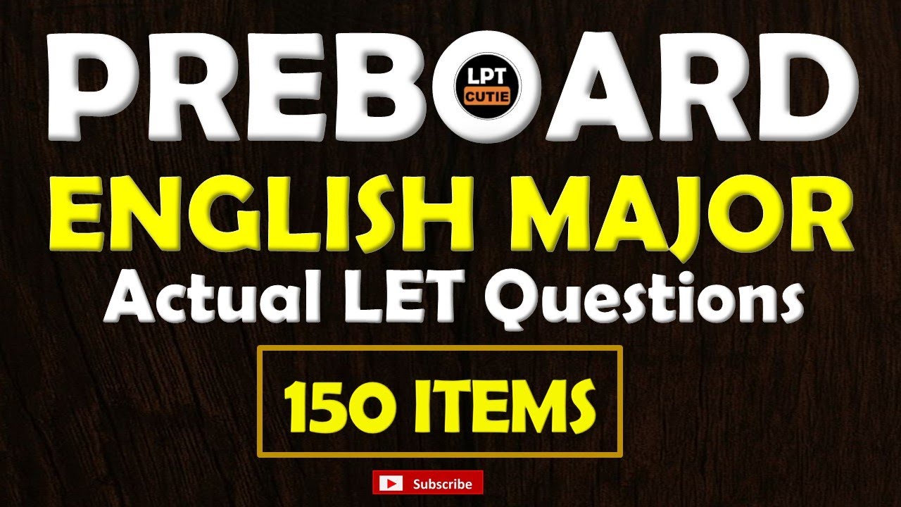 BLESSINGS! ENGLISH MAJOR ACTUAL LET QUESTIONS 100 items