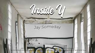 Jay Someday - Inside U [Official]