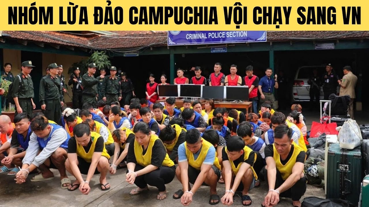 Vì sao hàng trăm tội phạm lừa đảo ở Campuchia vội chạy sang Việt Nam ?