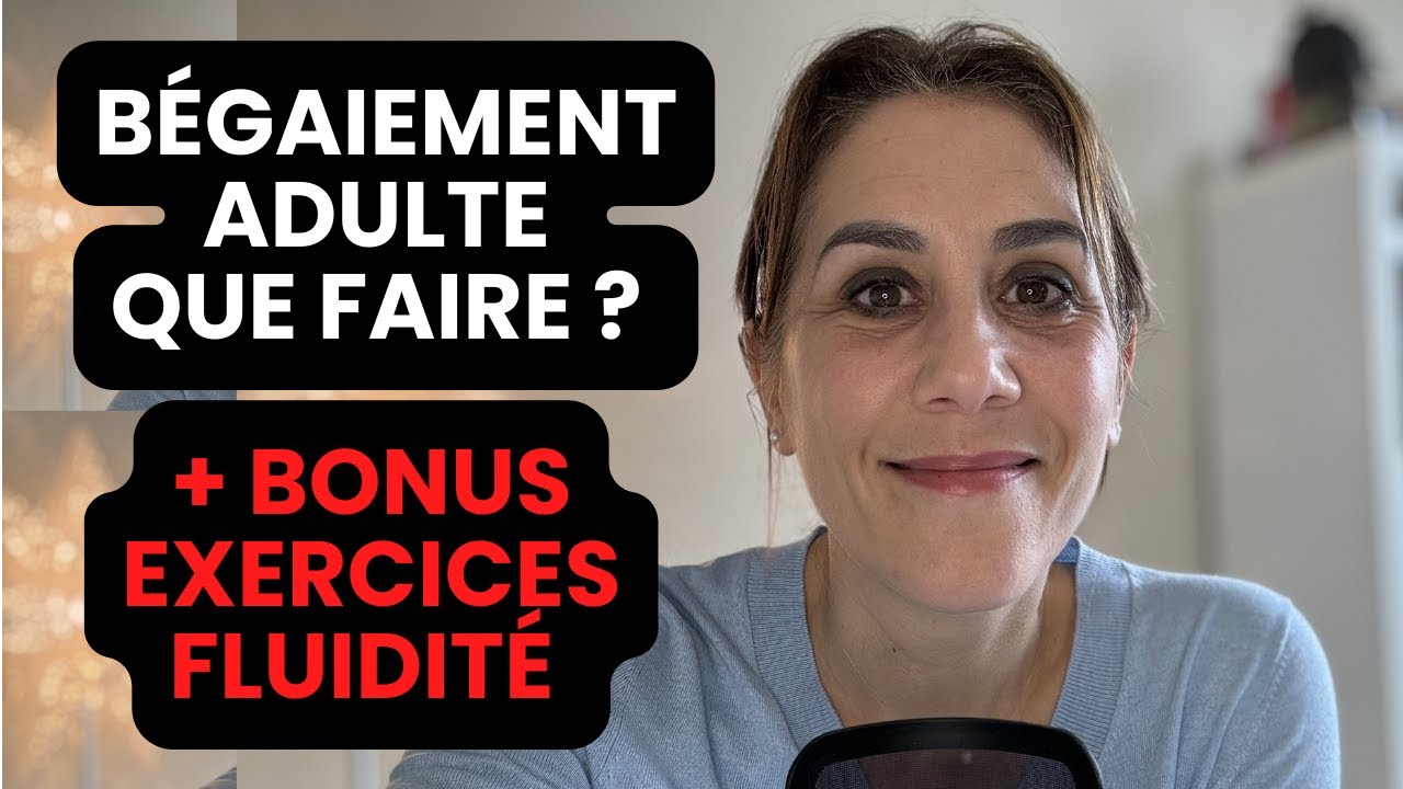 Bégaiement à l'âge adulte : Comment retrouver une parole fluide et ...
