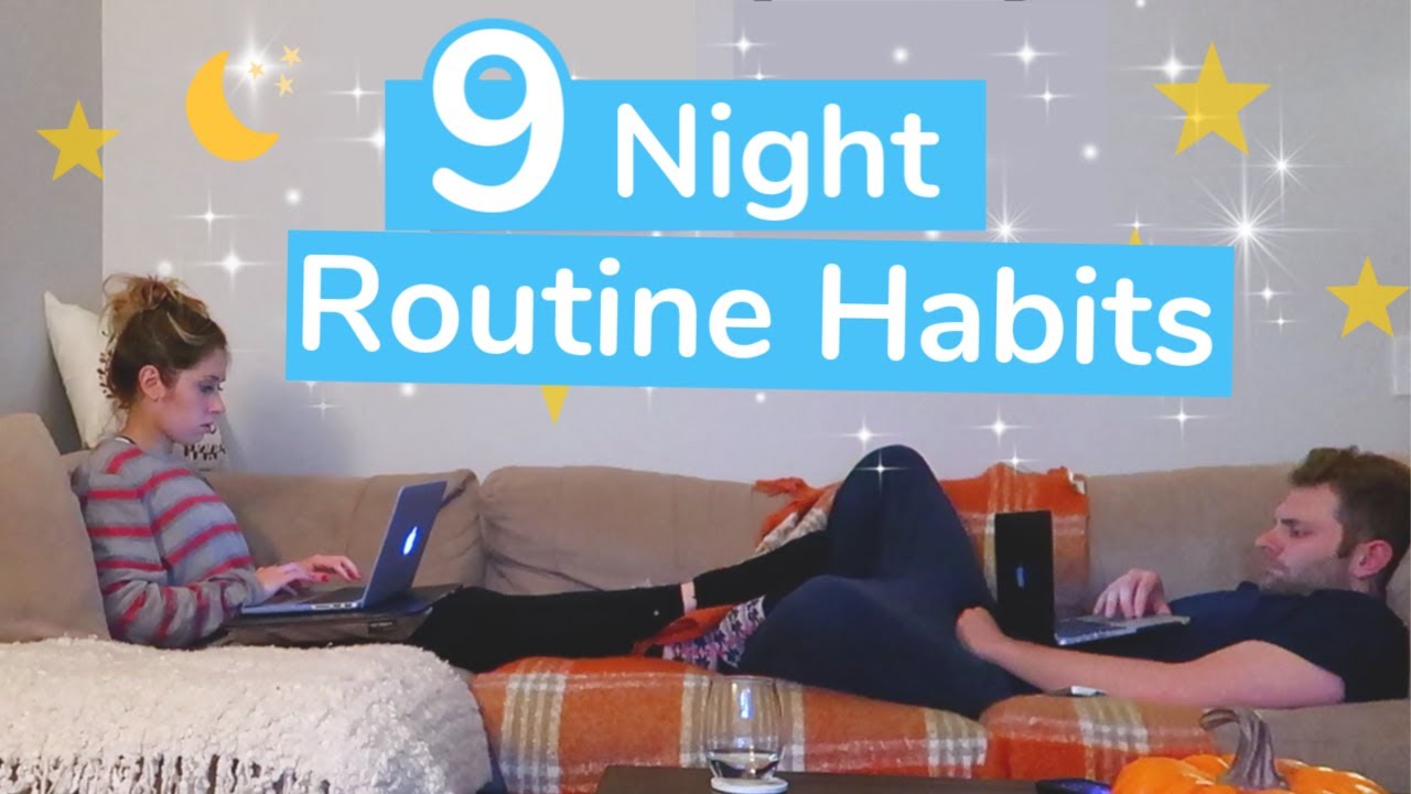 9 HEALTHY NIGHT ROUTINE HABITS | My Healthy Night Routine - YouTube