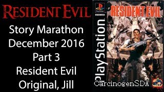 Resident Evil Story Marathon 2016 - Part 3 (Resident Evil 1 PSX - Jill)
