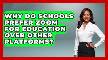 Why Do Schools Prefer Zoom for Education Over Other Platforms? | Teacher Tech Toolbox News