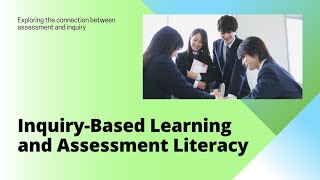 Engineering Effective Learning Environments: Inquiry Processes and Assessment