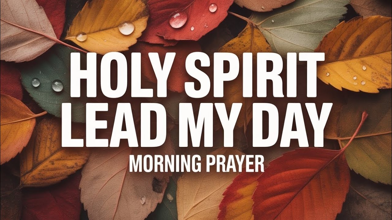 Morning Prayer to Invite the Holy Spirit | Start Your Day With God