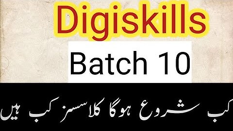 Digiskills Batch 10 Enrollment date|Digiskills Batch 10 start Date| learning updates pk