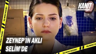 Zeynep, Selim'i Kurtaracak Bir Kanıt Arıyor! - Kanıt 49. Resimi