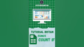 Cara Menghitung Jumlah Data dengan COUNTIF di Excel | Tutorial Instan