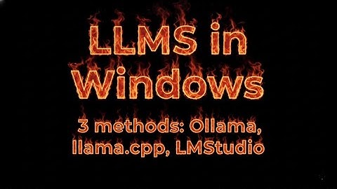 LLM Showdown in Windows: Ollama, Llama.cpp, and LM Studio i9-13900kf Benchmarks
