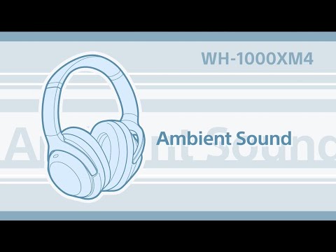 WH-1000XM4 How to use the noise cancelling