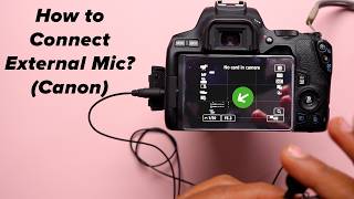 Canon 200D Mark II External Mic Setup (Full Guide) || How to Connect External Mic to Canon?