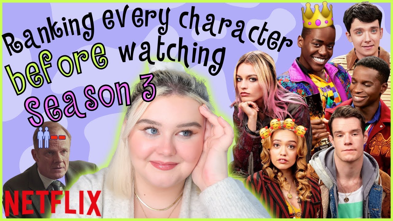 Ranking EVERY character from Sex Education BEFORE watching Season 3 | Emma McGuigan Tier Ranking