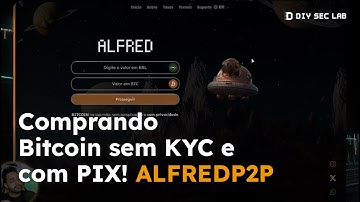 NOVIDADE!! Comprando Bitcoin SEM KYC E COM PIX!!! Tutorial Completo ALFREDP2P