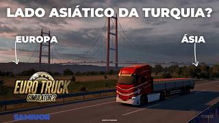 NOVIDADES | ETS2 | A Turquia no lado Ásiatico está chegando