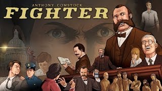 Anthony Comstock: FIGHTER (Origins of a Hero)