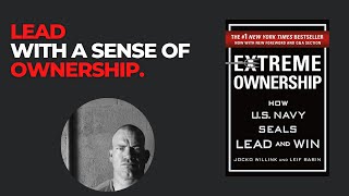 EXTREME OWNERSHIP - Jocko Willink - Audiobook Summary