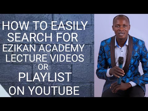 How to Easily Search for Ezikan Academy Lecture Videos or Playlist On YouTube 