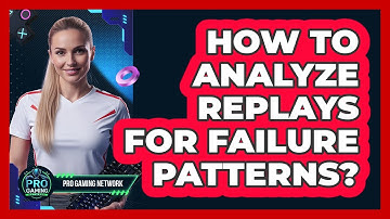 How To Analyze Replays For Failure Patterns?