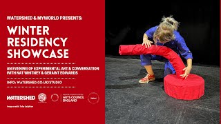 Actual Reality Artist Residencies Showcase || Watershed