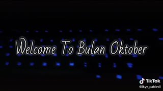 STORY WA WELCOME TO BULAN OKTOBER || STATUS WA TERBARU 2020