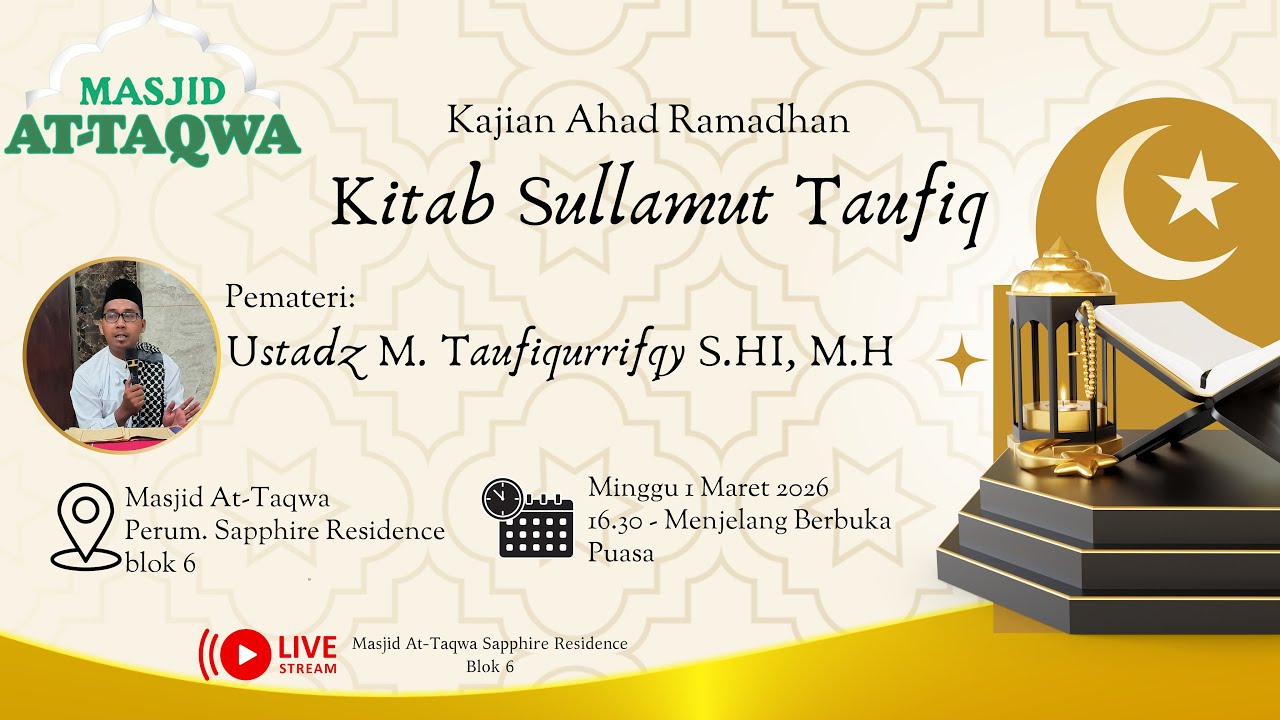 Kajian Ahad Ramadhan bersama Ust. M. Taufiqurrifqy S. HI, M. H