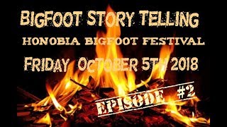 Bigfoot Story Telling EP 2