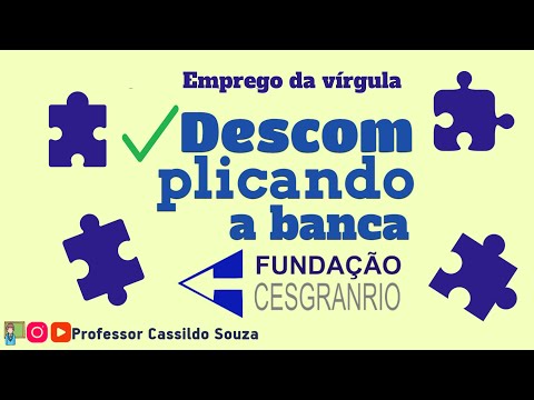 Prof. Cassildo Souza - Descomplicando a Banca - Fundação CESGRANRIO - 19